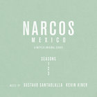 Gustavo Santaolalla - Narcos: Mexico (Season 1-3) (With Kevin Kiner) CD2