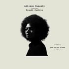 Allison Russell - You're Not Alone (Feat. Brandi Carlile) (CDS)