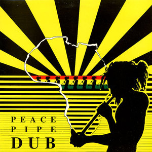 Peace Pipe Dub (Aka Peace Pipe)