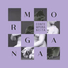 Morgana - Contemporaneità