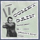 Comet Gain - The Misfit Jukebox Vol. 1 ''Somewhere To Belong''