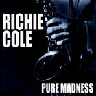 Richie Cole - Pure Madness CD1