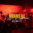 Fontaines D.C. - A Night At Montrose - Selects (EP)