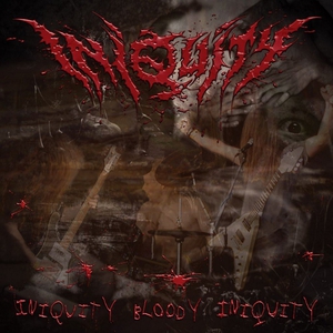 Iniquity Bloody Iniquity