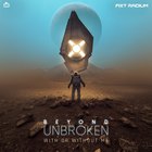Beyond Unbroken - With Or Without Me (CDS)