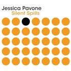 Jessica Pavone - Silent Spills