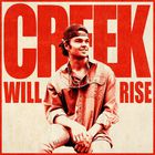 Creek Will Rise (CDS)