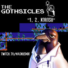 The Gothsicles - 1​, 2, Korosu (CDS)