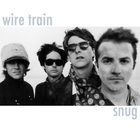 Wire Train - Snug