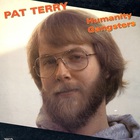 Pat Terry - Humanity Gangsters (Vinyl)