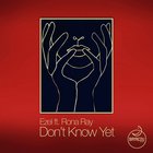 Ezel - Don't Know Yet (Feat. Rona Ray) (CDS)