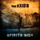 The Exies - Spirits High (CDS)