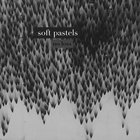 Soft Pastels - No Loss (EP)