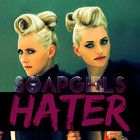 The SoapGirls - Hater (Honour Kode Radio Edit) (CDS)