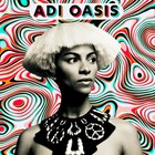 Adi Oasis - Adi Oasis (EP)