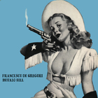 Francesco De Gregori - Bufalo Bill (Vinyl)