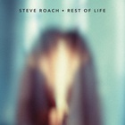 Steve Roach - Rest Of Life CD1