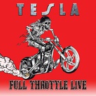 Tesla - Full Throttle Live