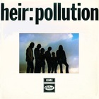 Pollution - Heir: Pollution (Vinyl)