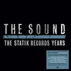The Sound - Statik Records Years
