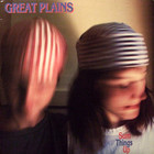 Great Plains - Sum Things Up