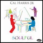 Cal Harris Jr. - Soulful