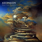 Robert Scott Thompson - Ascension