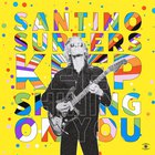 Santino Surfers - Keep Shining On You (CDS)