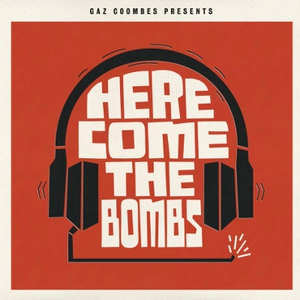 Here Come The Bombs