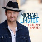 Michael Lington - Looking Ahead (EP)