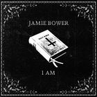 Jamie Bower - I Am (CDS)