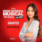 Olivia Rodrigo - Granted (From "High School Musical: The Musical: The Series" Season 2) (CDS)