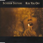 Scissor Sisters - Kiss You Off (CDS)