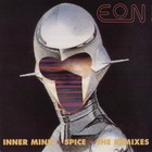 Eon - Inner Mind / Spice (The Remixes) (EP)