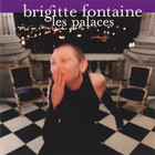 Brigitte Fontaine - Palaces