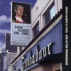 Kevin Gilbert - Live At The Troubadour