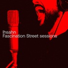 Ihsahn - Fascination Street Sessions (EP)