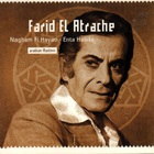 Farid El Atrache - Arabian Masters: Nagham Fi Hayati - Enta Habibi