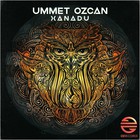 Ummet Ozcan - Xanadu (CDS)