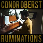 Conor Oberst - Ruminations (Reissued 2021)