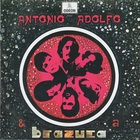 Antonio Adolfo - Antonio Adolfo & A Brazuca (No. 1) (Remastered 2002)