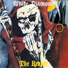 White Diamond - The Reaper