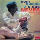 Wilson Das Neves - Som Quente É O Das Neves (Vinyl)