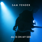 Sam Fender - All Is On My Side (CDS)