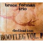 Bruce Forman - Dedication - Bootleg Vol. 1