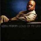 Keith Martin - Love Of My Life