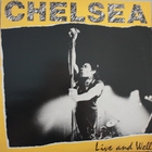 Chelsea - Live And Well (Vinyl)