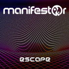 Manifestor - Escape