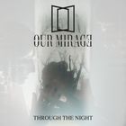 Our Mirage - Through The Night (CDS)
