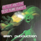 Peter & The Test Tube Babies - Alien Pubduction